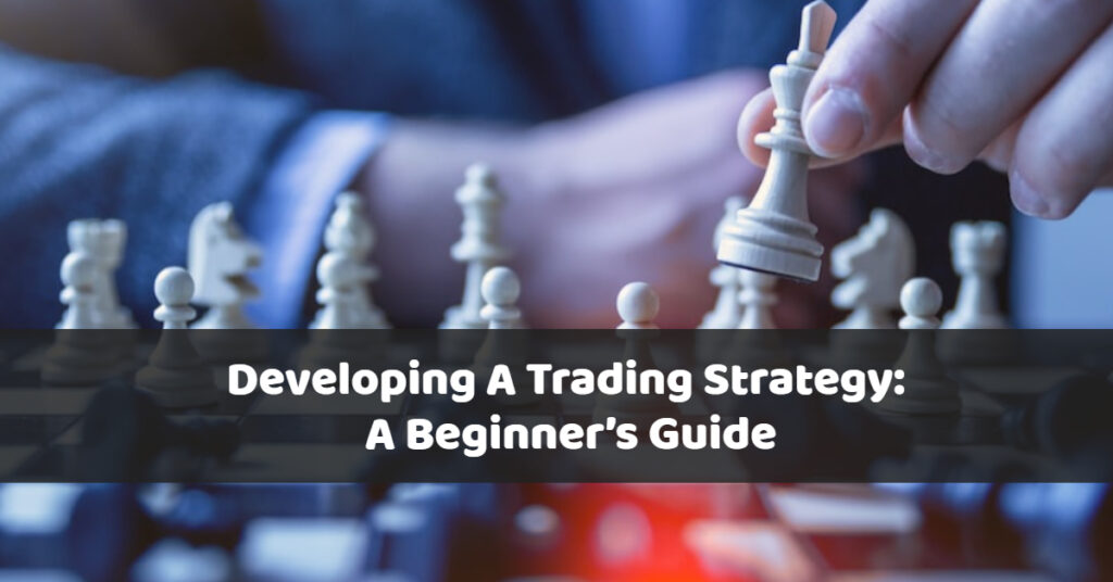 Developing a Trading Strategy