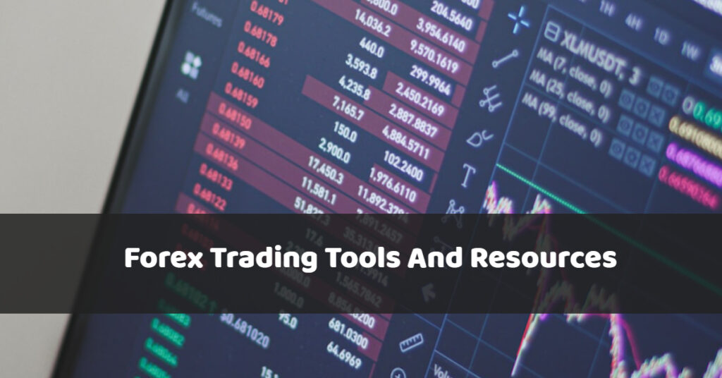 Forex Trading Tools and Resources